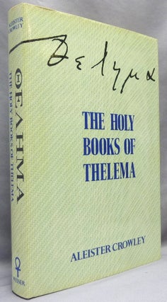Item #64833 The Holy Books of Thelema. With a., 777 Hymenaeus Alpha, Grady Louis McMurtry
