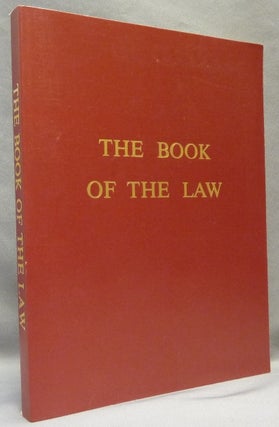 Item #64852 The Book of the Law [technically called Liber AL vel Legis sub Figura CCXX as...