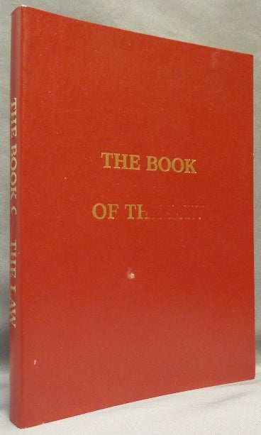 Item #64855 The Book of the Law [technically called Liber AL vel Legis sub Figura CCXX as delivered by XCIII=418 to DCLXVI]. Aleister CROWLEY.