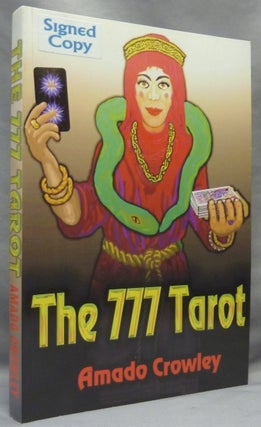 Item #64856 The 777 Tarot [ Book only - not deck ]; Book only. Amado - signed CROWLEY, Aleister...