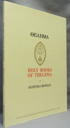 Item #64858 Thelema [ letters in Greek ] Holy Books of Thelema. Aleister CROWLEY