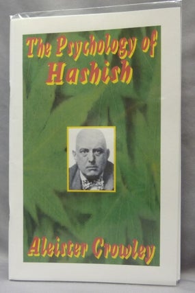 Item #64864 The Psychology of Hashish. Aleister CROWLEY, Oliver Haddo