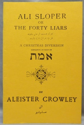 Item #64872 Ali Sloper or The Forty Liars. A Christmas Diversion; containing an essay on......[...