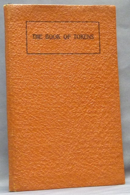 Item #64897 The Book of Tokens. 22 meditations on the Ageless Wisdom. Anonymous, Paul Foster CASE.