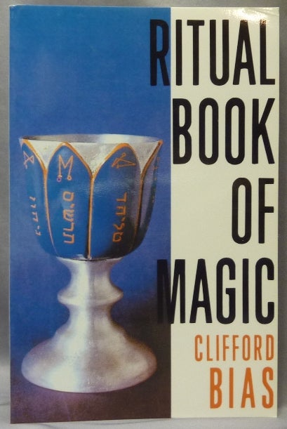 Item #64906 Ritual Book of Magic. Clifford BIAS.