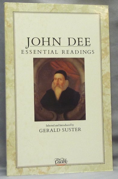 Item #64909 John Dee: Essential Readings. John DEE, Gerald SUSTER, Edited.