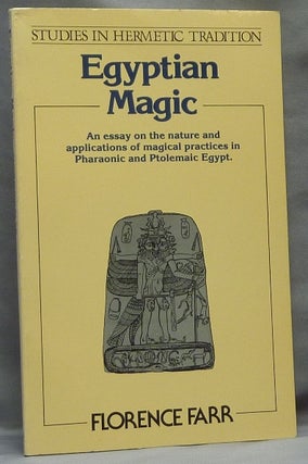 Item #64911 Egyptian Magic [ Collectanea Hermetica Volume VIII ]. Florence FARR, W. Wynn...