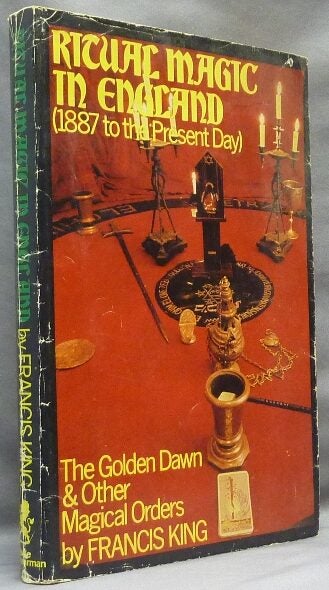 Ritual Magic In England 1887 to the Present Day ; The Golden Dawn and ...