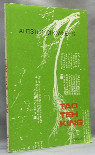 Item #65012 The Tao Teh King. Liber CLVII. Aleister CROWLEY, Stephen Skinner - SIGNED.