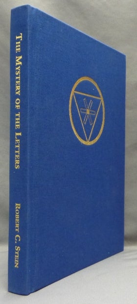 Item #65039 The Mystery of the Letters and The Tree of Life. Robert C. STEIN, Signed, Aleister Crowley: related works.