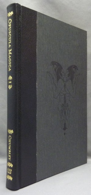 Item #65065 Opuscula Magica. Volume I: Essays on Witchcraft and the Sabbatic Tradition. introduction Text, illustrations, Daniel Schulke, Andrew D. CHUMBLEY, Michael Howard.