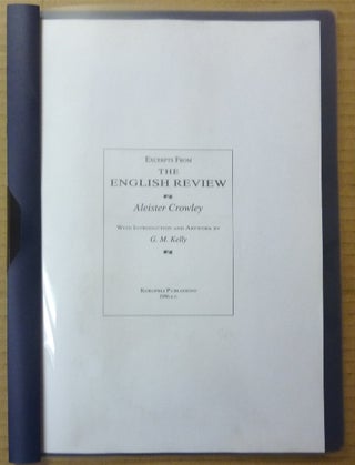 Item #65088 Excerpts From the English Review; with Introduction and Artwork by G. M. Kelly....