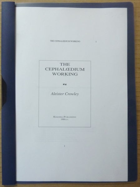 Item #65090 The Cephaloedium Working. Aleister CROWLEY.