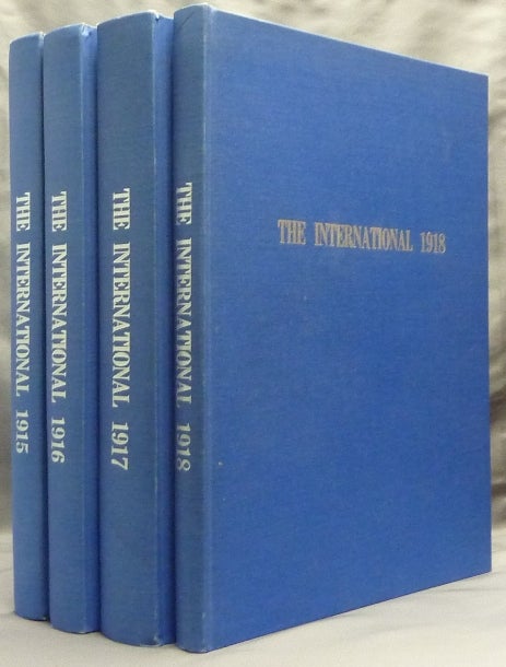 Item #65116 Four bound volumes containing 30 issues of 'The International: a Review of Two Worlds' covering 1915 through to the final issue of the journal in 1918, with extensive content by Aleister Crowley. Aleister CROWLEY, Contributes to, George Sylvester Viereck.