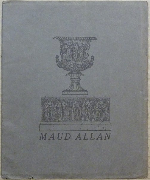 Item #65118 Maud Allan and Her Art. Maud ALLAN, Frank Harris Aleister Crowley, related books.