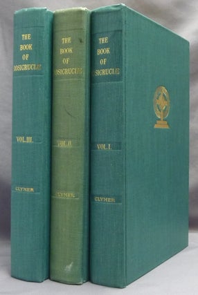 Item #65264 The Book of Rosicruciæ [ The Book of Rosicruciae ] 3 Volumes. Rosicrucian, R....