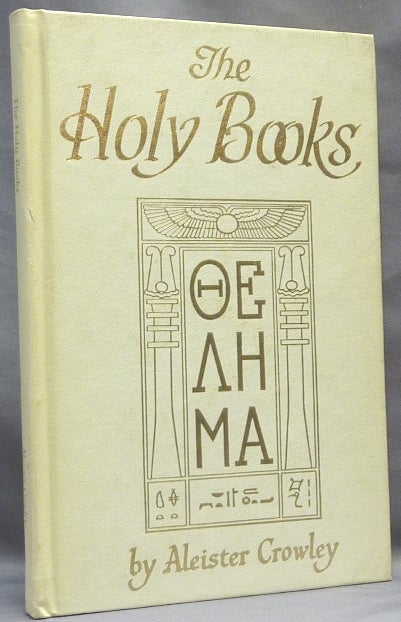 Item #65351 The Holy Books. Aleister CROWLEY, Israel Regardie, Inscribed and signed.