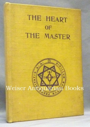 Item #65355 The Heart of the Master. Aleister CROWLEY, Khaled Khan