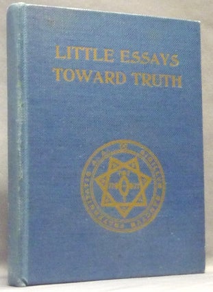 Item #65367 Little Essays Toward Truth. Aleister CROWLEY