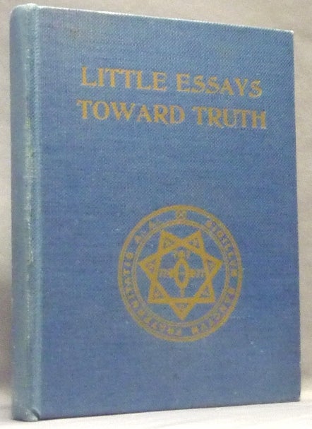 Item #65367 Little Essays Toward Truth. Aleister CROWLEY.