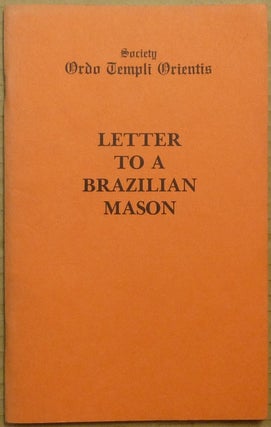 Item #65391 Society Ordo Templi Orientis. Letter to a Brazilian Mason. Marcelo Ramos MOTTA,...