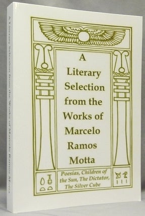 Item #65392 A Literary Selection from the Works of Marcelo Ramos Motta. Poesias, Children of the...