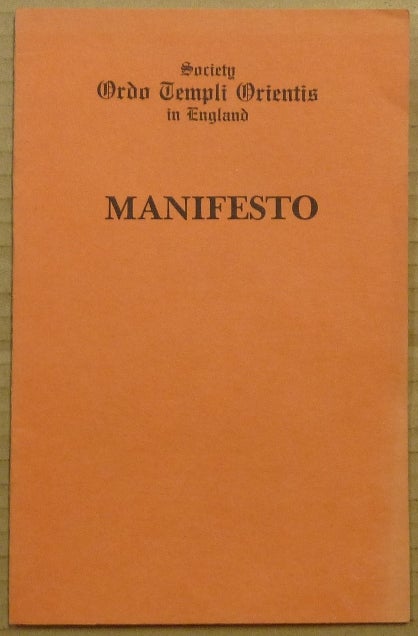Item #65393 O.T.O. Manifesto [ cover title: Society Ordo Templi Orientis in England. Manifesto ]. Marcelo Ramos MOTTA, Aleister Crowley - related works.