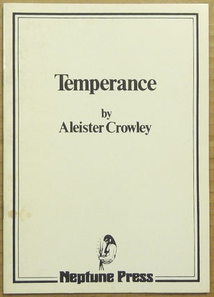 Item #65419 Temperance: A Tract for the Times. Aleister CROWLEY, Geraldine Beskin - signed
