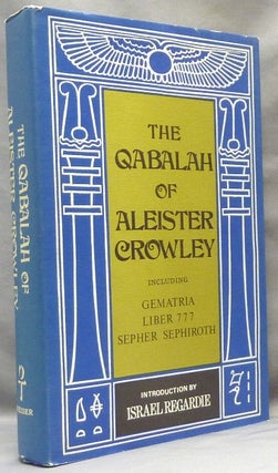 Item #65443 The Qabalah of Aleister Crowley Including Gematria, Liber 777, Sepher Sephiroth....
