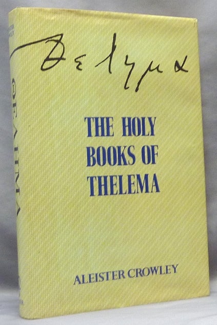Item #65449 The Holy Books of Thelema. With a., 777 Hymenaeus Alpha, Grady Louis McMurtry.