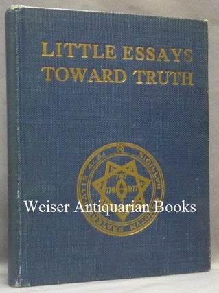 Item #65470 Little Essays Toward Truth. Aleister CROWLEY