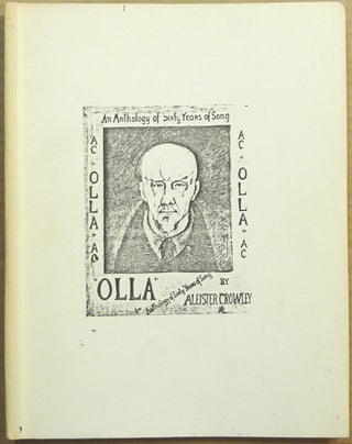Item #65479 Olla. An Anthology of Sixty Years of Song. Aleister CROWLEY