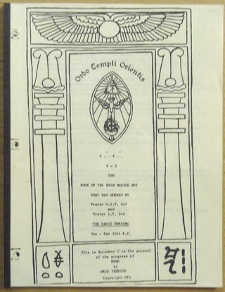 Item #65482 [ The Paris Working ] The Book of High Magick that was worked by Frater O.S.V. 6=5...