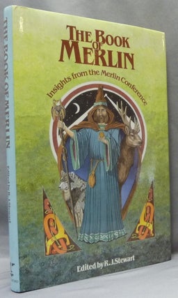 Item #65544 The Book of Merlin. Insights from the First Merlin Conference, London, June 1986....