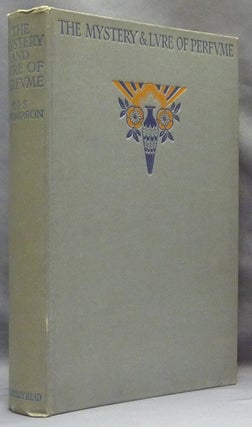 Item #65558 The Mystery and Lure of Perfume; with twenty-six illustrations. Charles John Samuel...