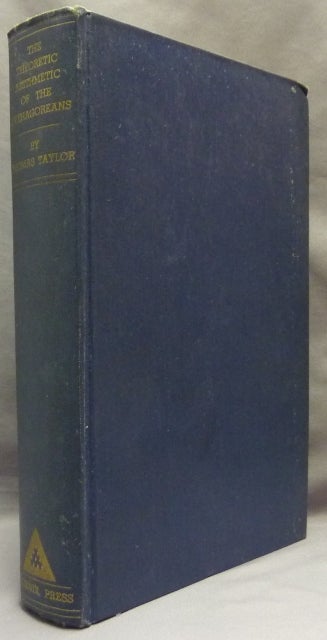 Item #65578 The Theoretic Arithmetic of the Pythagoreans. Thomas TAYLOR, Manly P. Hall - Inscribed.