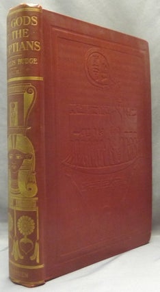 The Gods of the Egyptians. or Studies In Egyptian Mythology ( Two Volumes, Complete ).
