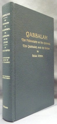 Item #65607 Qabbalah: The Philosophy of Ibn Geberol, The Qabbalah, and the Zohar; Secret Doctrine...
