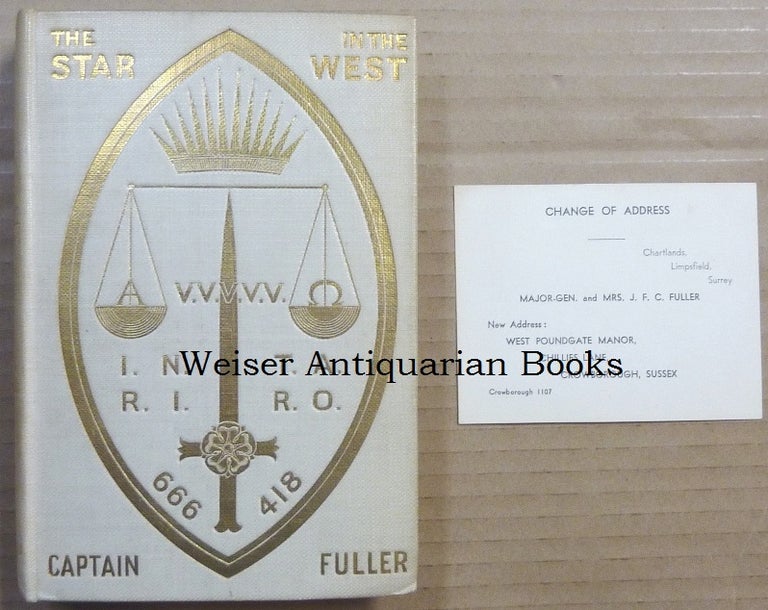 Item #65627 The Star In the West. A Critical Essay Upon The Works of Aleister Crowley. Capt. J. F. C. FULLER, signed Aleister Crowley.