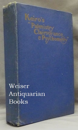 Item #65636 Keiro's "Palmistry Clairvoyance & Psychometry" combined with Sub-sections from ed....