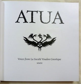 ATUA: Voices from La Société Voudon Gnostique.