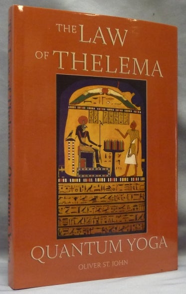 Item #65667 The Law of Thelema. Quantum Yoga. Oliver ST. JOHN, Aleister Crowley related works.