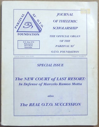 Item #65715 Journal of Thelemic Scholarship. The Official Organ of the Parzival XI° OTO...