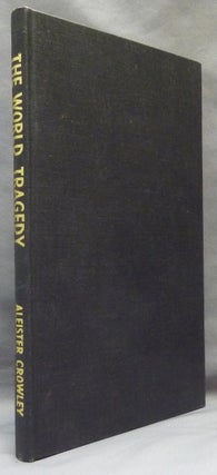 Item #65737 The World Tragedy [ The World's Tragedy ]. Aleister CROWLEY