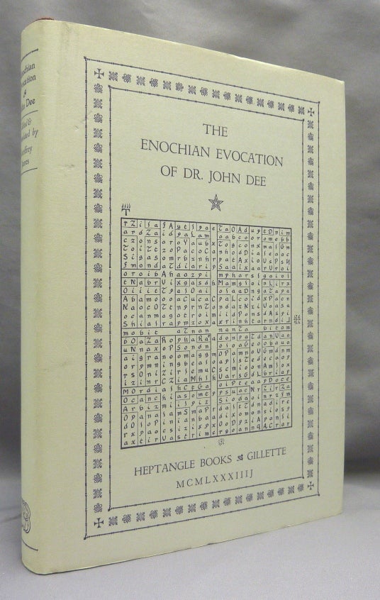 Item #65738 The Enochian Evocation of Dr. John Dee. John DEE, Edited and, Geoffrey James.