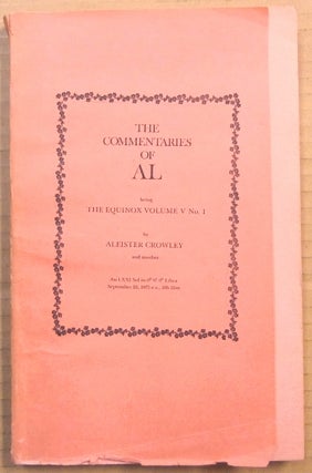 Item #65784 The Commentaries of AL. Being the Equinox Volume V, No. 1. Aleister. Edited etc. by...