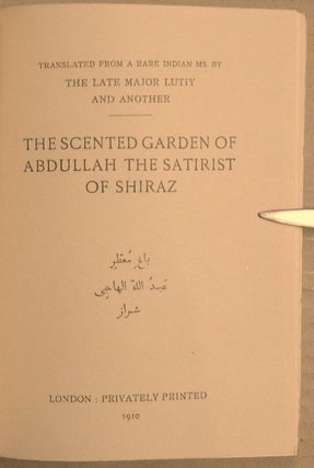 The Scented Garden of Abdullah the Satirist of Shiraz.