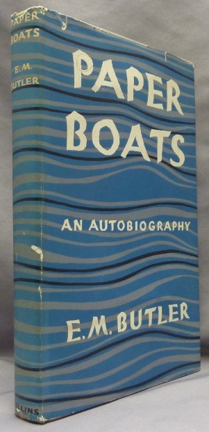 Item #65794 Paper Boats, an Autobiography. E. M. BUTLER, Aleister Crowley: related works.