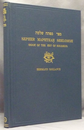 Item #65798 Sepher Maphteah Shelomoh (Book of the Key of Solomon). An Exact Facsimile of an...