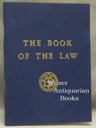 Item #65809 The Book Of The Law [technically called Liber AL vel Legis, sub figura CCXX as...